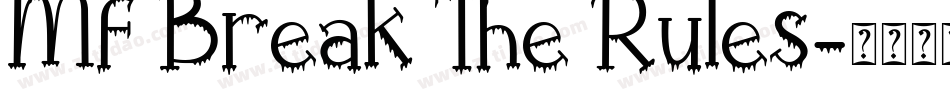 Mf Break The Rules字体转换